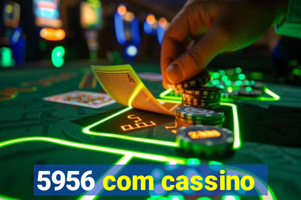 5956 com cassino